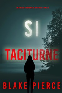 Si taciturne (Un Thriller à Suspense de Faith Bold – Tome 15) - Blake Pierce - E-Book