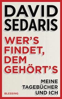 Wer's findet, dem gehört's - David Sedaris - E-Book