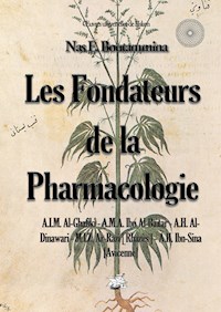 Les fondateurs de la Pharmacologie - Nas E. Boutammina - E-Book