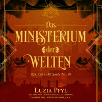 Der Riss - Das Ministerium der Welten, Band 1 (Ungekürzt) - Luzia Pfyl - Hörbuch