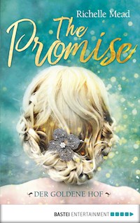 The Promise - Der goldene Hof - Richelle Mead - E-Book