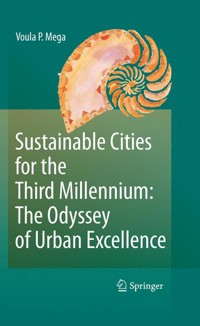 Sustainable Cities for the Third Millennium: The Odyssey of Urban Excellence - Voula P. Mega - E-Book