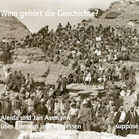Wem gehört die Geschichte? - Aleida Assmann - Hörbuch