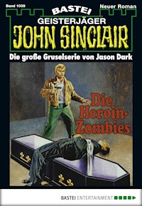 John Sinclair 1039 - Jason Dark - E-Book