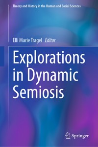 Explorations in Dynamic Semiosis - - E-Book