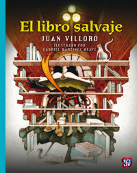 El libro salvaje - Juan Villoro - E-Book