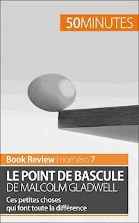 Le point de bascule de Malcolm Gladwell - Anastasia Samygin-Cherkaoui - E-Book