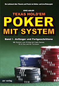 Texas Hold'em - Poker mit System 1 - Eike Adler - E-Book