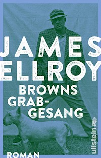 Browns Grabgesang - James Ellroy - E-Book