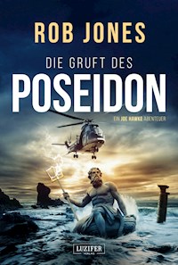 DIE GRUFT DES POSEIDON (Joe Hawke 1) - Rob Jones - E-Book + Hörbuch