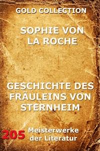 Geschichte des Fräuleins von Sternheim - Sophie Von La Roche - E-Book