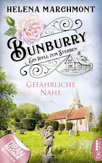 Bunburry - Gefährliche Nähe - Helena Marchmont - E-Book