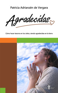 Agradecidas - Patricia Adrianzén de Vergara - E-Book
