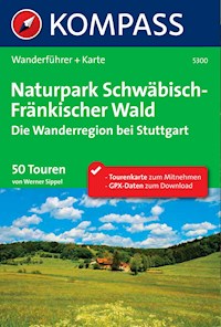 Kompass Wanderführer Naturpark Schwäbisch - Fränkischer Wald -  - E-Book