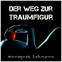 Der Weg zur Traumfigur -  - Hörbuch