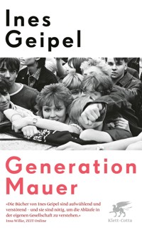 Generation Mauer - Ines Geipel - E-Book