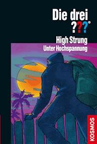 Die drei ??? High Strung (drei Fragezeichen) - G.H. Stone - E-Book