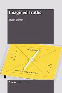 Imagined Truths - Bryant Griffith - E-Book