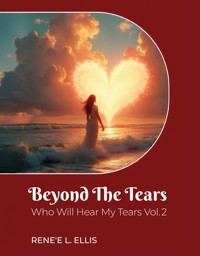 Beyond The Tears - Rene'e L. Ellis - E-Book