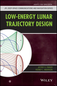 Low-Energy Lunar Trajectory Design - Jeffrey S. Parker - E-Book