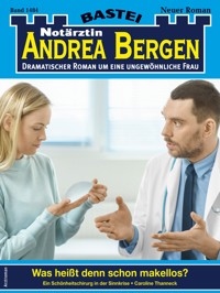 Notärztin Andrea Bergen 1484 - Caroline Thanneck - E-Book