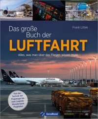 Das große Buch der Luftfahrt - Frank Littek - E-Book
