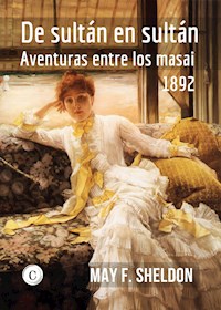 De sultán en sultán - May French Sheldon - E-Book