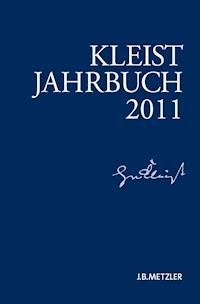 Kleist-Jahrbuch 2011 - Kenneth A. Loparo - E-Book