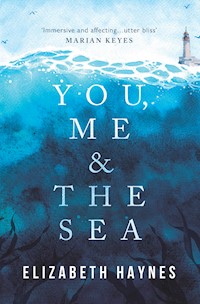 You, Me & the Sea - Elizabeth Haynes - E-Book