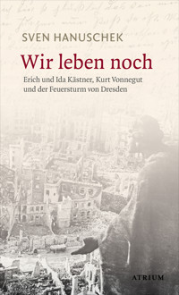 Wir leben noch - Sven Hanuschek - E-Book