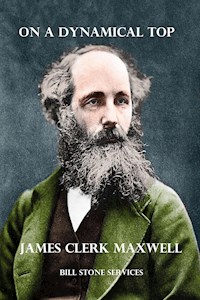 On a Dynamical Top - James Clerk Maxwell - E-Book