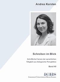 Schreiben im Blick - Andrea Karsten - E-Book