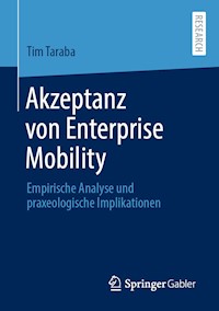Akzeptanz von Enterprise Mobility - Tim Taraba - E-Book