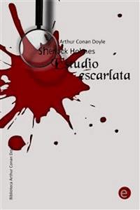 Estudio escarlata - Arthur Conan Doyle - E-Book