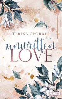 Unwritten Love - Teresa Sporrer - E-Book
