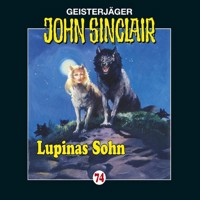 John Sinclair, Folge 74: Lupinas Sohn - Jason Dark - Hörbuch