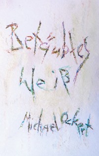 Tropfen von betäubtem Weiß - Michael Ockert - E-Book