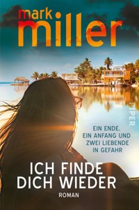 Ich finde dich wieder - Mark Miller - E-Book
