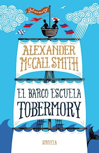 El barco escuela Tobermory - Alexander McCall Smith - E-Book