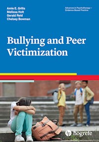Bullying and Peer Victimization - Amie E. Grills - E-Book
