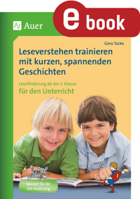 Leseverstehen trainieren, ab Klasse 3, Unterricht - Gero Tacke - E-Book