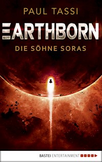 Earthborn: Die Söhne Soras - Paul Tassi - E-Book
