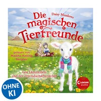 Die magischen Tierfreunde (Band 13) - Lea Lämmchen und der Freundschaftszauber - Daisy Meadows - Hörbuch
