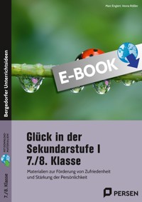 Glück in der Sekundarstufe I - 7./8. Klasse - Marc Englert - E-Book