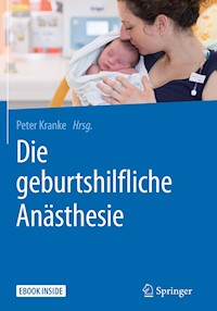 Die geburtshilfliche Anästhesie -  - E-Book