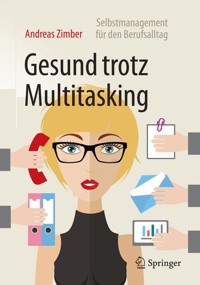Gesund trotz Multitasking - Andreas Zimber - E-Book