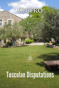 Tusculan Disputations - Cicero - E-Book