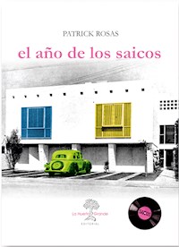 El año de los saicos - Patrick Rosas - E-Book