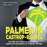 Palmen in Castrop-Rauxel - Felix Plötz - Hörbuch