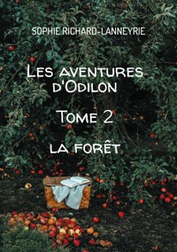Les aventures d'Odilon - Sophie Richard-Lanneyrie - E-Book